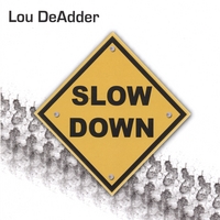 Slow Down